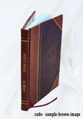 Benefits and claims of sabbath schools.  sermon delivered in the Old South Church, in Boston, on the morning and afternoon of the sabbath, January 17, 1830. .. 1830 [Leather Bound